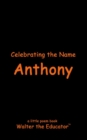 Celebrating the Name Anthony - eBook