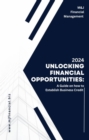 Unlocking Financial Opportunities : A Comprehensive Guide on How to Establish Business Credit - eBook