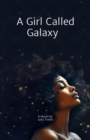 A Girl Called Galaxy - eBook
