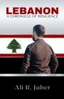 Lebanon : A Chronicle of Resilience - eBook