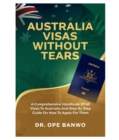 AUSTRALIA VISAS WITHOUT TEARS - eBook