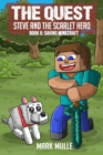 The Quest - Steve and the Scarlet Hero  Book 6 : Saving Minecraft - eBook