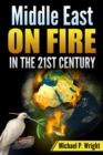 Middle East on Fire in the 21st Century - eBook