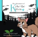 The Adventures of Keke the Kitten : Kai Is King - eBook