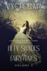 Fifty Shades of Fairy Tales Volume 2 - eBook
