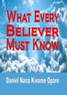 What Every Believer Must Know - eBook