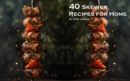 40 Skewer Recipes for Home - eBook