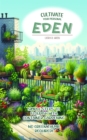 Cultivate Your Personal Eden : Simple Steps to Flourish with Container Gardening, No Green Thumb Required! - eBook
