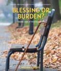 Blessing or Burden? : Taking Care Of Your Elderly - eBook