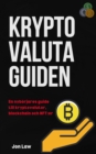 Kryptovalutaguiden: En nyborjares guide till kryptovalutor, blockchain och NFT : er - eBook