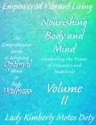 Volume II Nourishing Body and Mind Unraveling the Power of Vitamins and Nutrients - eBook