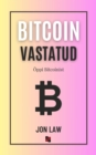 Bitcoin vastatud : Oppi Bitcoinist - eBook