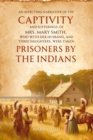 An Affecting Narrative of the   Captivity and Sufferings   of Mrs. Mary Smith,   Who with Her Husband, and Three  Daughters, Were Taken   Prisoners by the Indians - eBook