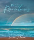 Blue Rainbows - eBook