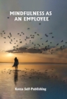 Mindfulness as an Employee - eBook