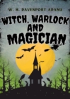 Witch, Warlock, and Magician - eBook