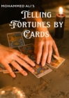 Mohammed Ali's Telling Fortunes by Cards - eBook