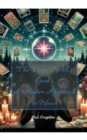 The Modern Witch's Handbook: Mastering Tarot, Runes, and Divination - Unlock the Mysteries of the Future with Age-Old Wisdom : Mastering Tarot, Runes, and Divination - eBook