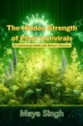 The Hidden Strength of Plant Antivirals : Revolutionizing Health with Nature's Pharmacy - eBook