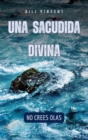 Una sacudida divina : no crees olas - eBook