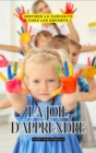 La joie d'apprendre : Inspirer la curiosite chez les enfants - eBook