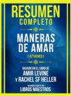 Resumen Completo - Maneras De Amar (Attached) - Basado En El Libro De Amir Levine Y Rachel Sf Heller (Edicion Extendida) - eBook