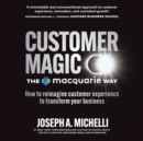Customer Magic - The Macquarie Way - eAudiobook