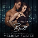 Bad Boys After Dark: Brett - eAudiobook