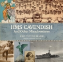 HMS Cavendish and Other Misadventures - eAudiobook