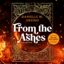 From the Ashes &amp; Fire, Ice, Acid, and Heart - eAudiobook