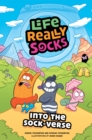 Life Really Socks : Into the Sock-Verse - eBook