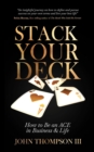 Stack Your Deck : How to Be an ACE in Business & Life - eBook