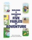 Building a Snowman and Five Fables of Adventure - eBook
