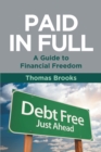Paid in Full - A Guide to Financial Freedom - eBook