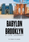 Babylon to Brooklyn : A Life Journey - eBook