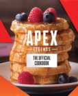 Apex Legends: The Official Cookbook - eBook