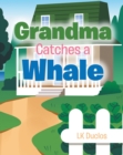 Grandma Catches A Whale - eBook