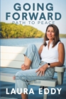 Going Forward : Path to Peace - eBook