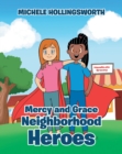 Mercy and Grace Neighborhood Heroes - eBook