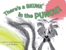 There's a Skunk in the Punch! - eBook