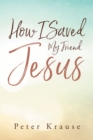 How I Saved My Friend Jesus - eBook