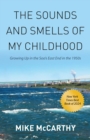 The Sounds and Smells of My Childhood - eBook