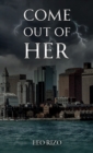 Come Out of Her - eBook