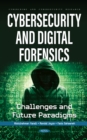 Cybersecurity and Digital Forensics: Challenges and Future Paradigms - eBook