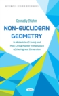 Non-Euclidean Geometry in Materials of Living and Non-Living Matter in the Space of the Highest Dimension - eBook
