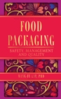 Food Packaging: Safety, Management and Quality - eBook