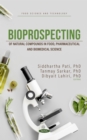 Bioprospecting of Natural Compounds in Food, Pharmaceutical and Biomedical Science - eBook