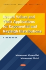 Record Values and Their Applications for Exponential and Rayleigh Distributions - A Handbook - eBook