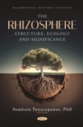 The Rhizosphere: Structure, Ecology and Significance - eBook