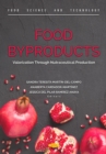 Food Byproducts: Valorization Through Nutraceutical Production - eBook